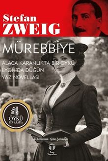 Mürebbiye & Alaca Karanlıkta Bir Öykü - Lyon'da Düğün Yaz Novellası