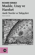 Madde, Uzay ve Zaman & Antik Teoriler ve Takipçileri