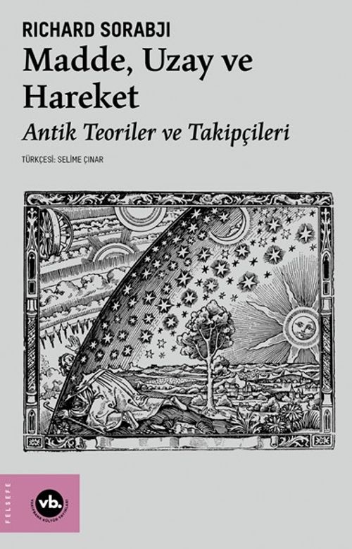Madde, Uzay ve Zaman & Antik Teoriler ve Takipçileri