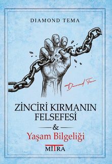 Zinciri Kırmanın Felsefesi