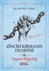 Zinciri Kırmanın Felsefesi