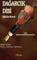 Dağarcık Dibi & Şiirler ve Bercestelerim