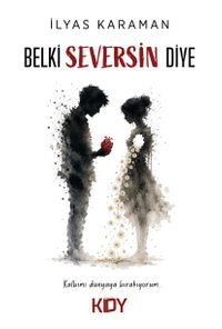Belki Seversin Diye