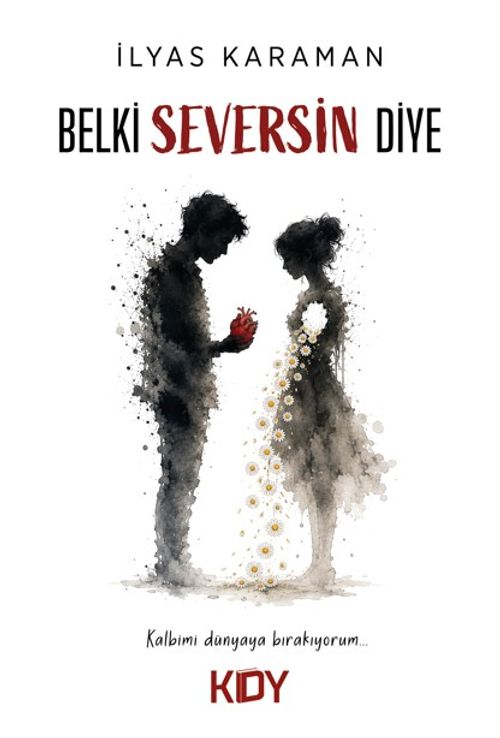 Belki Seversin Diye