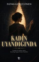Kadın Uyandığında