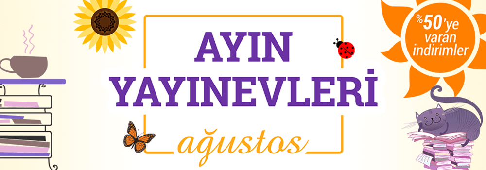 Ağustos Ayı Süresince Ayın Yayınevlerinde %50'ye Varan İndirimler! 