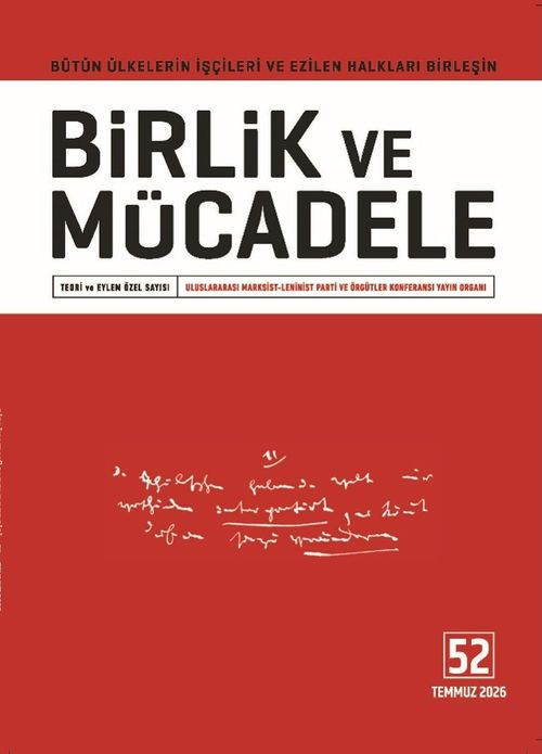 Birlik ve Mücadele Dergisi Teori ve Eylem Özel Sayı:52 Temmuz 2026
