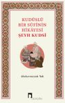 Kudüslü Bir Sufinin Hikayesi / Şeyh Kudsi