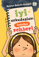İyi Arkadaşları Tanıma Rehberi