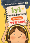 İyi Arkadaşları Tanıma Rehberi