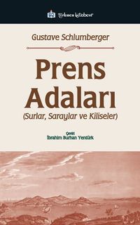 Prens Adaları & Surlar, Saraylar ve Kiliseler