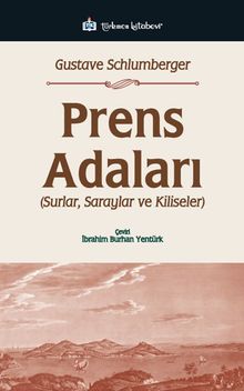 Prens Adaları & Surlar, Saraylar ve Kiliseler