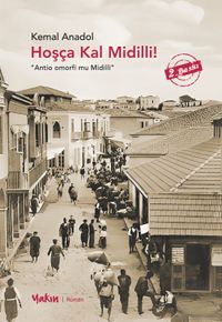 Hoşça Kal Midilli!