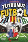 Tek Tutkumuz Futbol