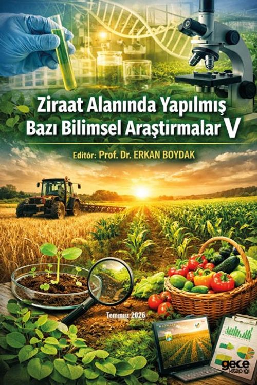Ziraat Alanında Yapılmış Bazı Bilimsel Araştırmalar V