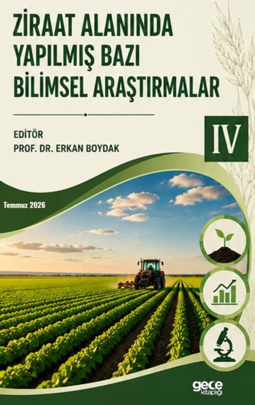 Ziraat Alanında Yapılmış Bazı Bilimsel Araştırmalar IV