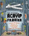 İnsan Vücudundaki Acayip Fabrika