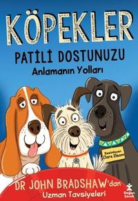 Köpekler & Patili Dostunuzu Anlamanın Yolları