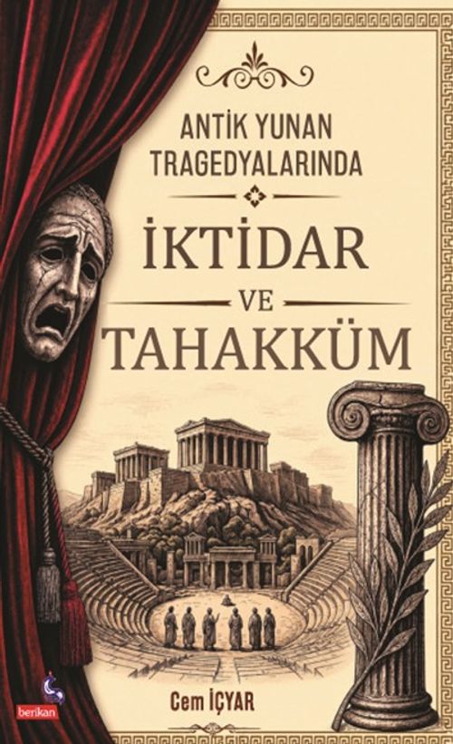 Antik Yunan Tragedyalarında İktidar ve Tahakküm