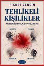 Tehlikeli Kişilikler & Manipülasyon, Güç ve Kontrol