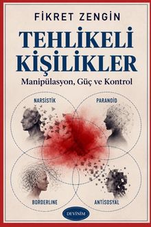 Tehlikeli Kişilikler & Manipülasyon, Güç ve Kontrol