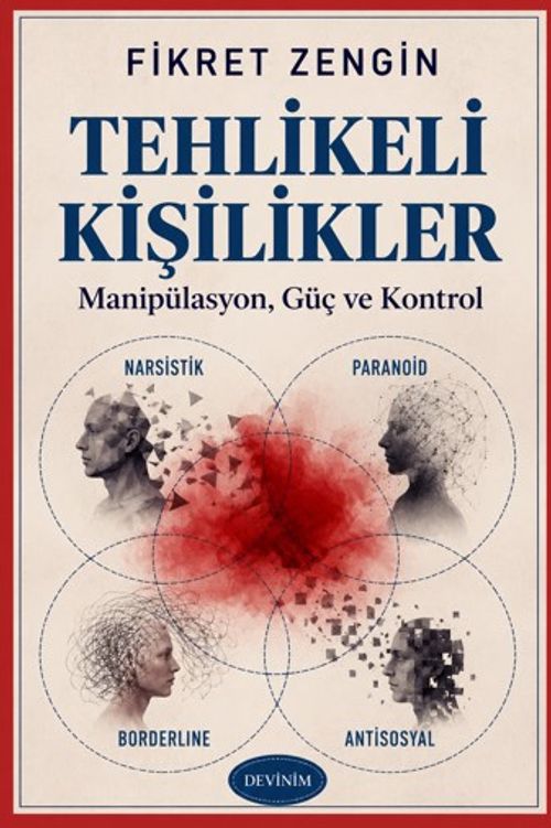 Tehlikeli Kişilikler & Manipülasyon, Güç ve Kontrol