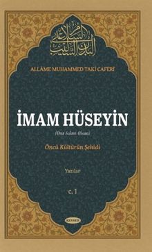 İmam Hüseyin (a.s) Öncü Kültürün Şehidi  Yazılar