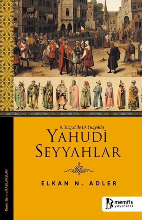 9. Yüzyıl İle 19. Yüzyılda Yahudi Seyyahlar