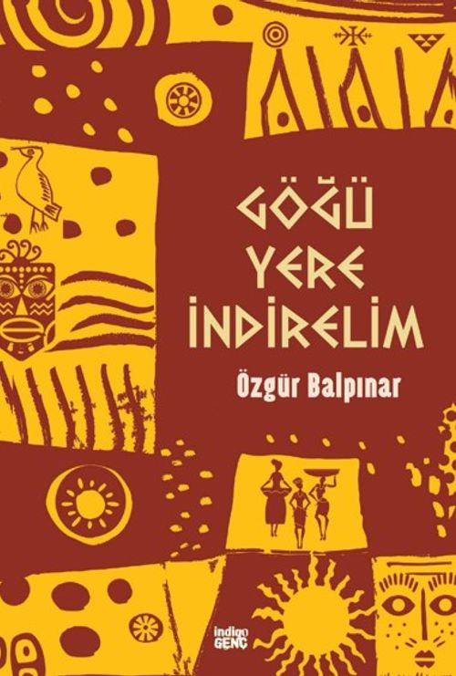 Göğü Yere İndirelim