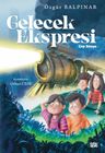 Gelecek Ekspresi &amp; Çöp Dünya