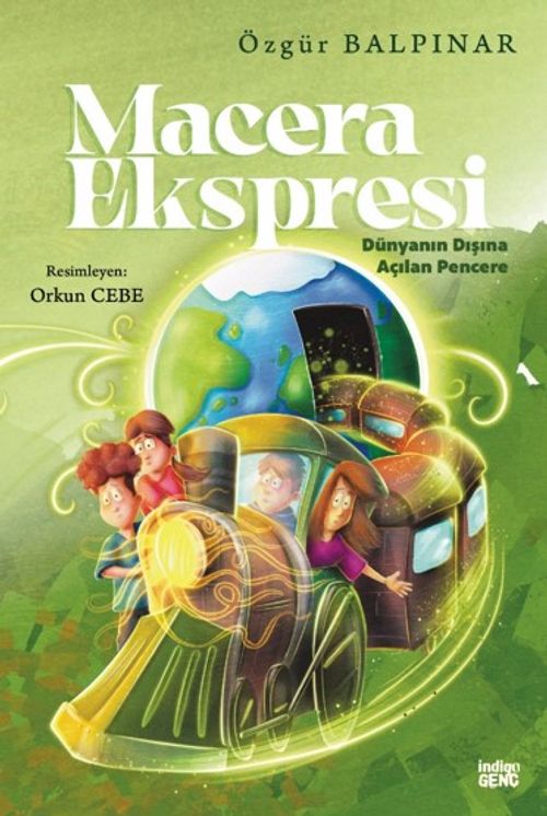 Macera Ekspresi & Dünyanın Dışına Açılan Pencere