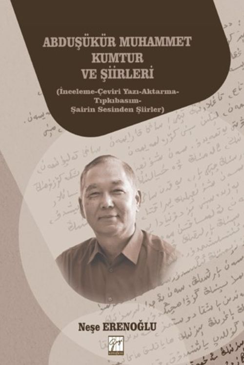 Abduşükür Muhammet Kumtur ve Şiirleri & İnceleme-Çeviri Yazı-Aktarma-Tıpkıbasım-Şairin Sesinden Şiirler