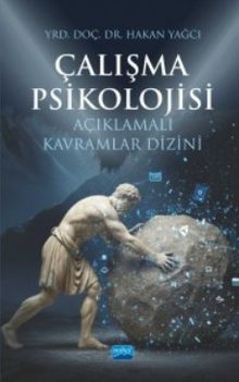 Çalışma Psikolojisi Açıklamalı Kavramlar Dizini