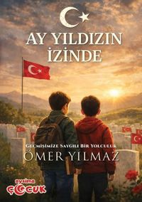 Ay Yıldızın İzinde