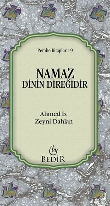 Namaz Dinin Direğidir