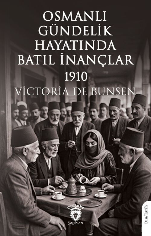 Osmanlı Gündelik Hayatında Batıl İnançlar 1910