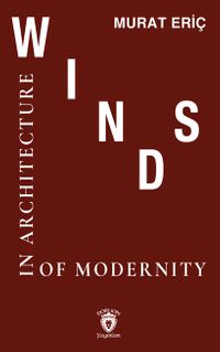 Winds Of Modernity in Architecture