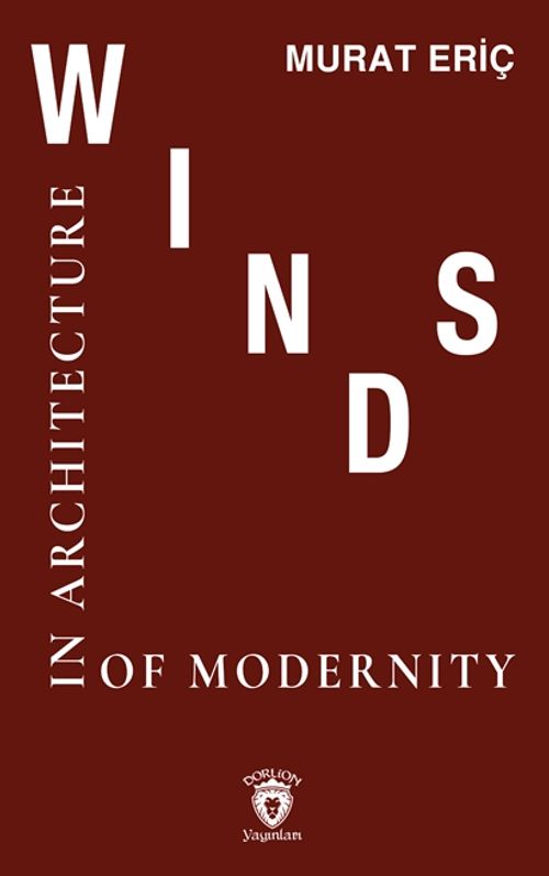 Winds Of Modernity in Architecture