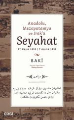 Anadolu, Mezopotamya ve Irak'a Seyahat & 27 Mayıs 1892 | 7 Aralık 1892