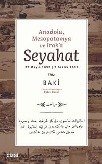 Anadolu, Mezopotamya ve Irak'a Seyahat & 27 Mayıs 1892 | 7 Aralık 1892