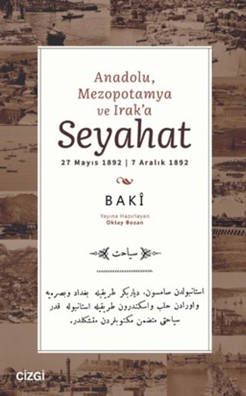 Anadolu, Mezopotamya ve Irak'a Seyahat & 27 Mayıs 1892 | 7 Aralık 1892