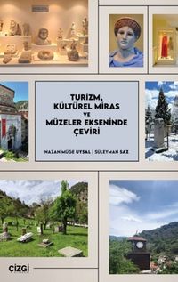 Turizm, Kültürel Miras ve Müzeler Ekseninde Çeviri