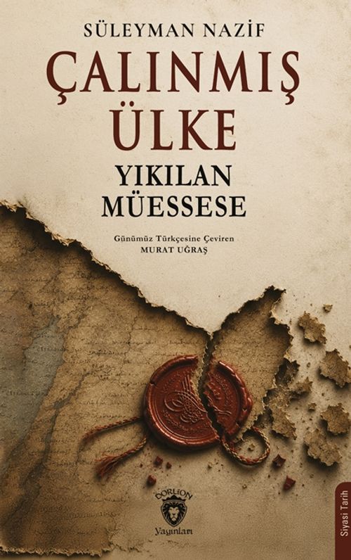 Çalınmış Ülke Yıkılan Müessese