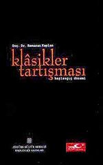 Klasikler Tartışması (Başlangıç Dönemi)