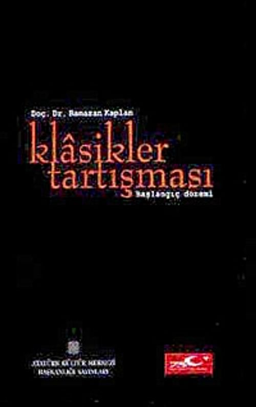 Klasikler Tartışması (Başlangıç Dönemi)