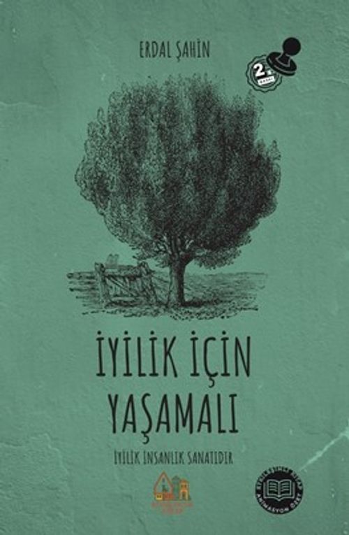 İyilik İçin Yaşamalı