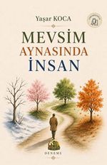 Mevsim Aynasında İnsan