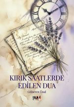 Kırık Saatlerde Edilen Dua