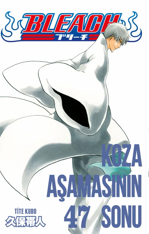 Bleach 47. Cilt / Koza Aşamasının Sonu