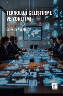 Teknoloji Geliştirme ve Yönetimi